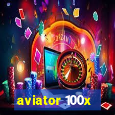 aviator 100x